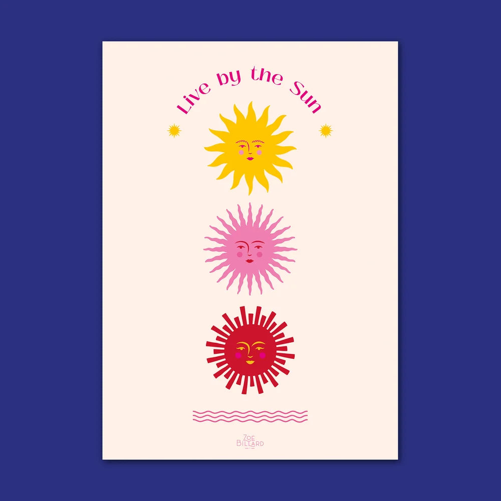 Affiche Live by the sun A5
